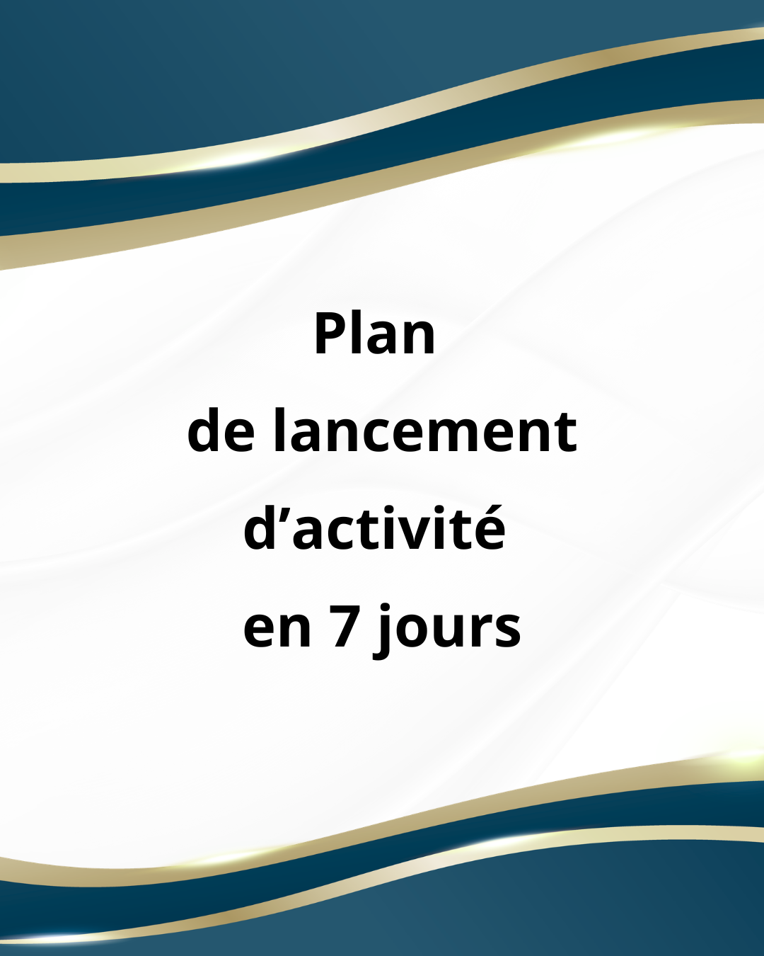 Lancer votre activité en 7 jours