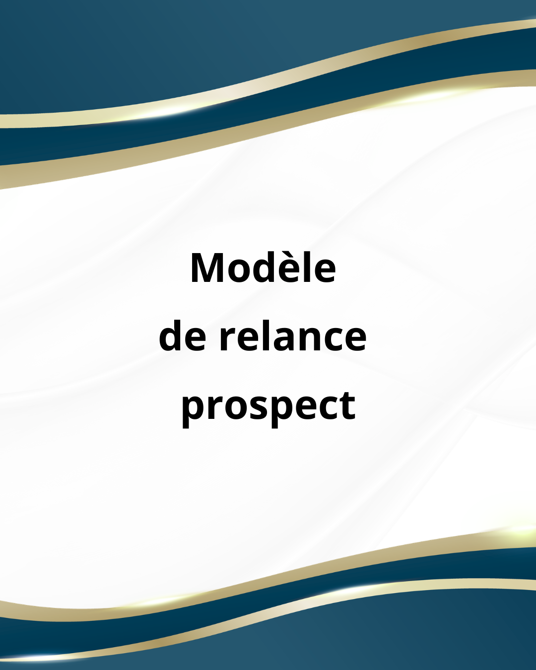 Relancer sans être intrusive